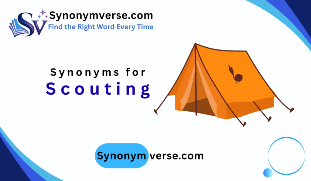 synonym for scouting