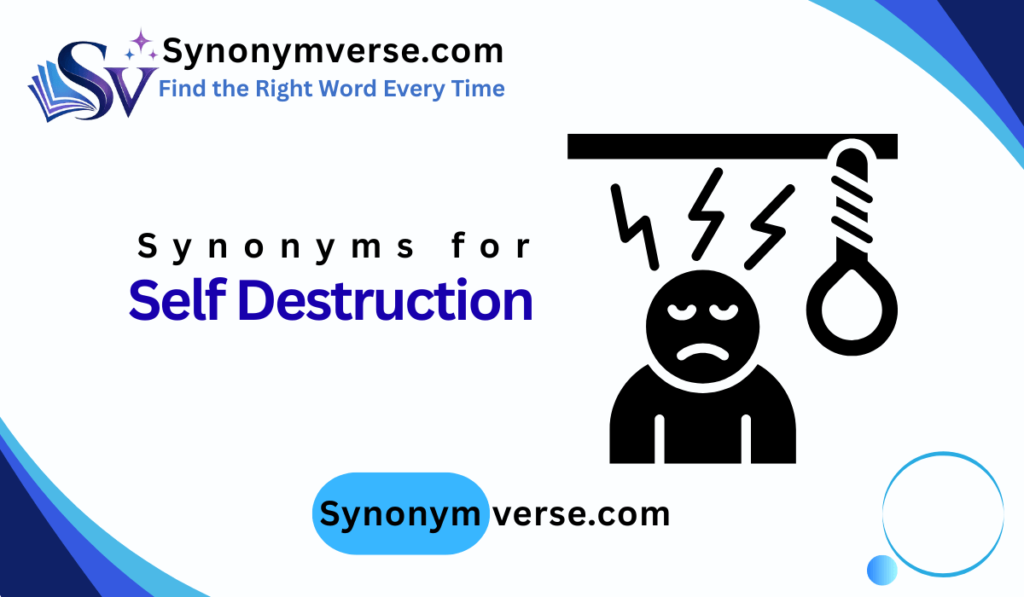 synonym for self destruction