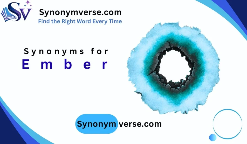 Synonyms for Ember