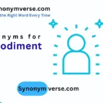 Synonyms for Embodiment