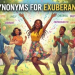 Synonyms for Exuberant
