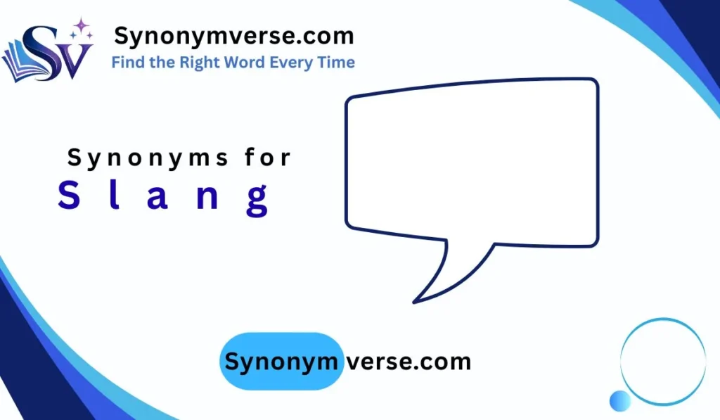 Synonyms for Slang