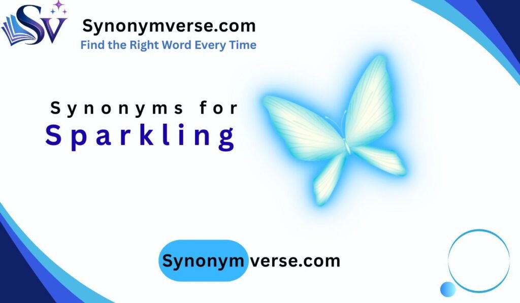 Synonyms for Sparkling