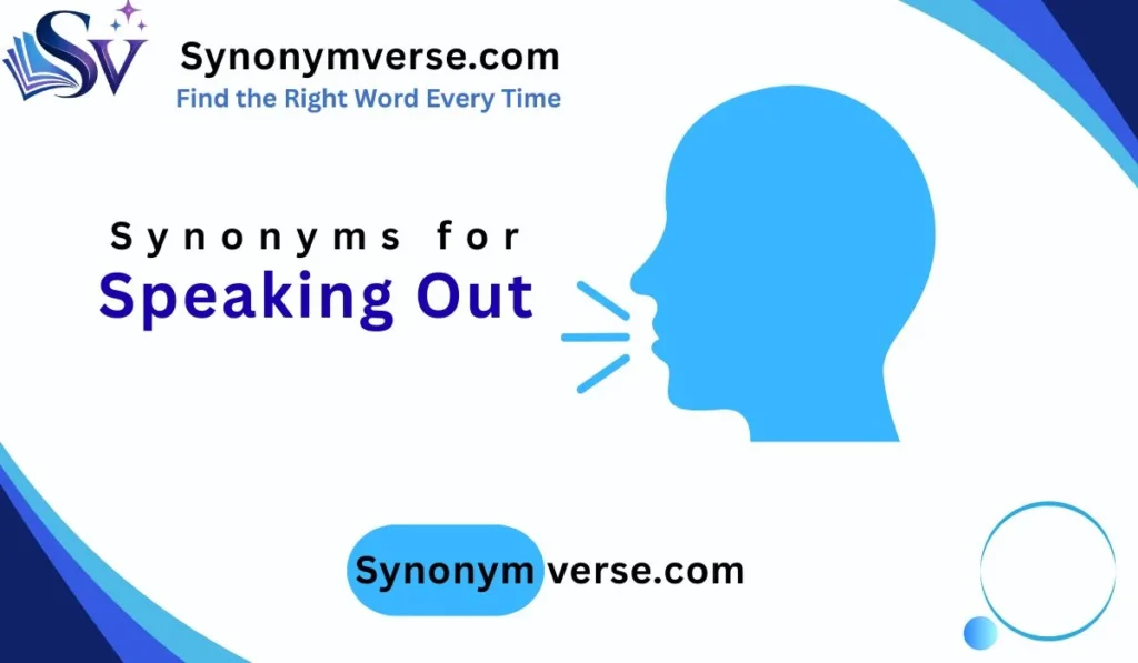 Synonyms for Speaking Out