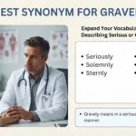 synonym for gravely